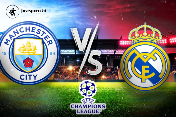 Watch Man City vs Real Madrid | UCL on JustSports24